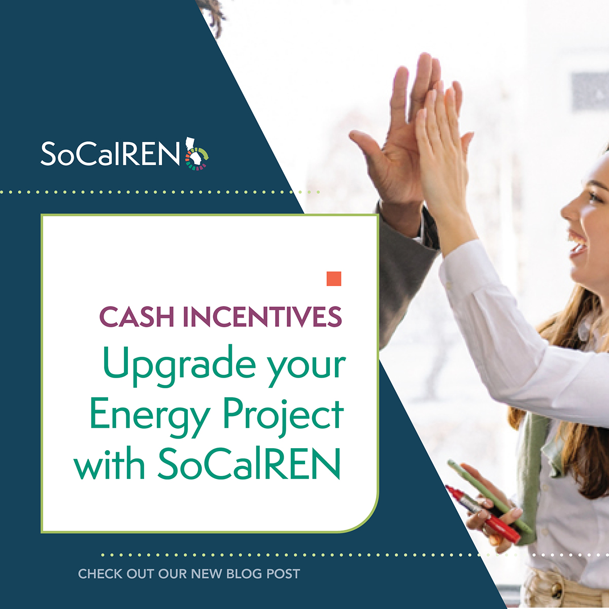 Upgrade your Energy Project with SoCalREN Cash Incentives